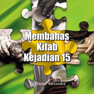 Album Membahas Kitab Kejadian 15 from Daniel Alexander