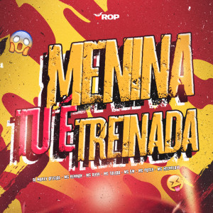DJ MAKEY OFICIAL的專輯Menina tu é Treinada