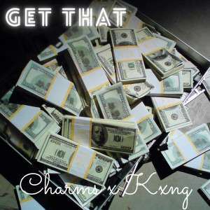 Album Get That (Explicit) from Charms
