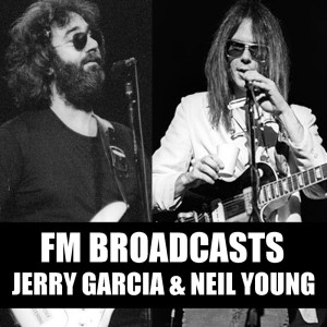 Jerry Garcia的專輯FM Broadcasts Jerry Garcia & Neil Young