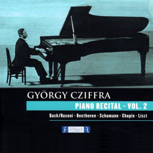 Album Gyorgy Cziffra - Piano Recital Vol.2 from Gyorgy Cziffra