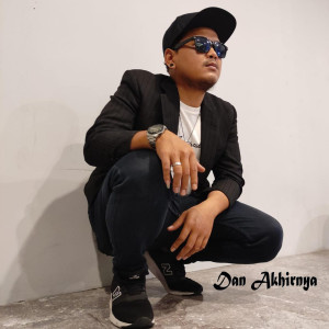 Dengarkan lagu Dan Akhirnya nyanyian Banyu dengan lirik