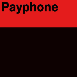 收聽I'm at a Payphone的Payphone (Explicit)歌詞歌曲