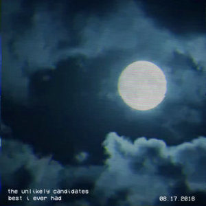 ดาวน์โหลดและฟังเพลง Best I Ever Had พร้อมเนื้อเพลงจาก The Unlikely Candidates