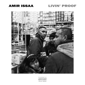 Album Livin' Proof (Explicit) from Amir Issaa