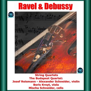Ravel & Debussy: String Quartets dari Alexander Schneider