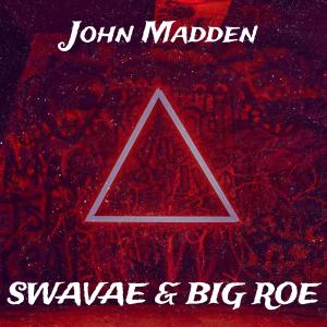 收聽SwaVae的John Madden (Explicit)歌詞歌曲