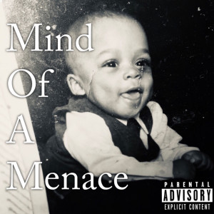 Listen to Mind of a Menace (Explicit) song with lyrics from King Dee