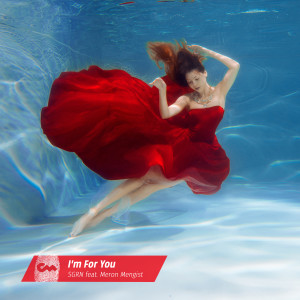 ดาวน์โหลดและฟังเพลง I'm For You พร้อมเนื้อเพลงจาก SGRN