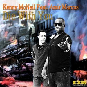 ดาวน์โหลดและฟังเพลง Die With You พร้อมเนื้อเพลงจาก Kenny McNeil