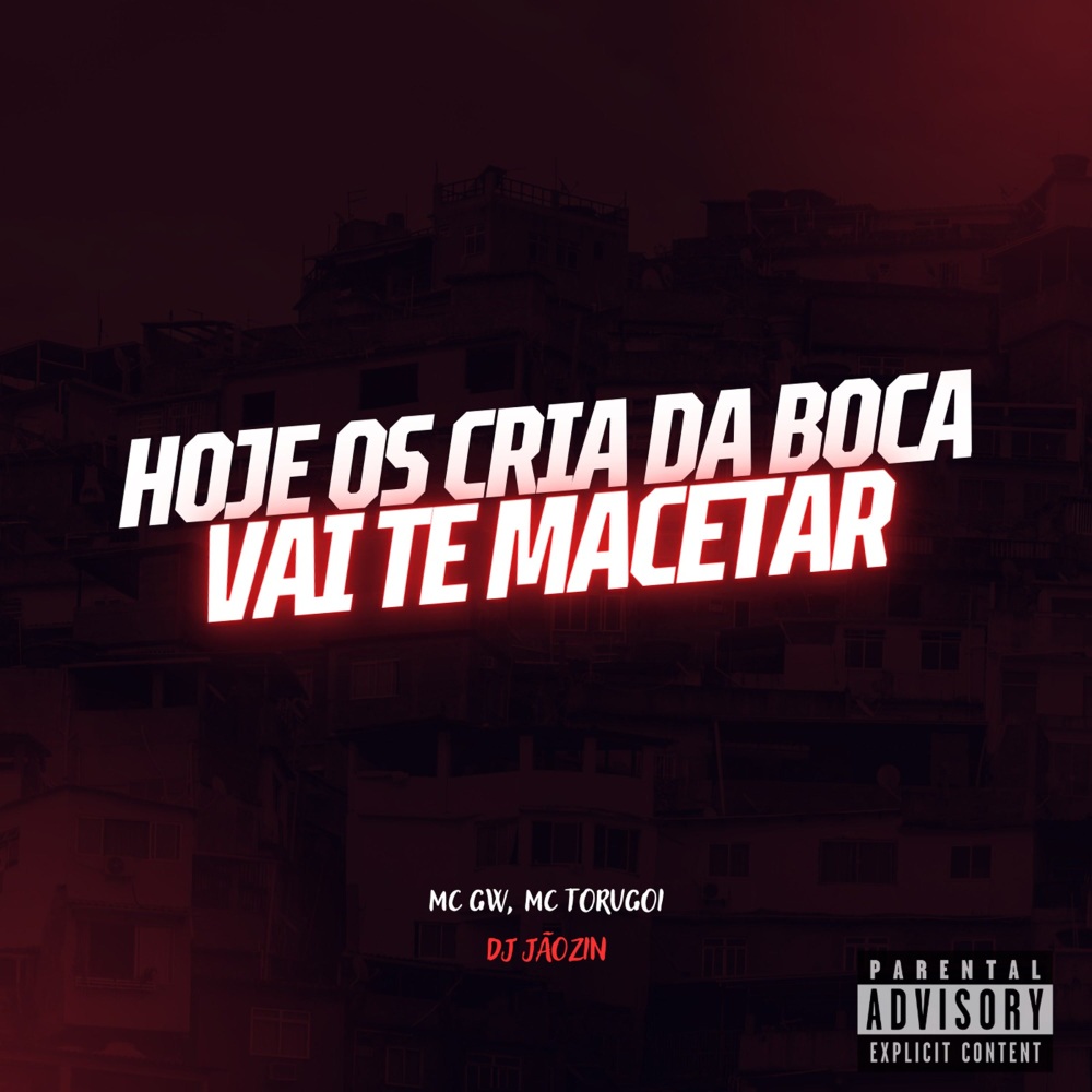 OS CRIA DA BOCA VAI TE MACETAR (Explicit)
