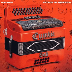 อัลบัม Cumbia Sad ศิลปิน Astros de Mendoza