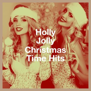 Christmas Songs Music的專輯Holly Jolly Christmas Time Hits