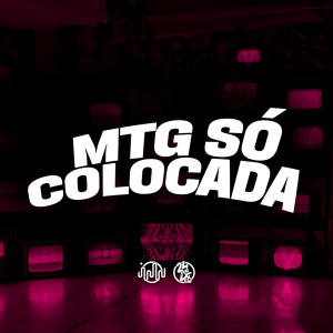 Listen to Mtg Só Colocada (Explicit) song with lyrics from DJ H.G