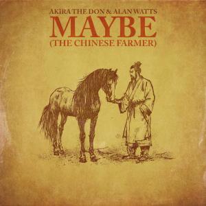 Alan Watts的專輯MAYBE (THE CHINESE FARMER)