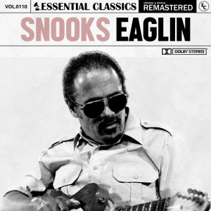 Snooks Eaglin的專輯Essential Classics, Vol. 110: Snooks Eaglin