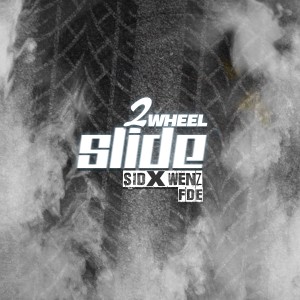 ดาวน์โหลดและฟังเพลง 2Wheel Slide (Explicit) พร้อมเนื้อเพลงจาก SID