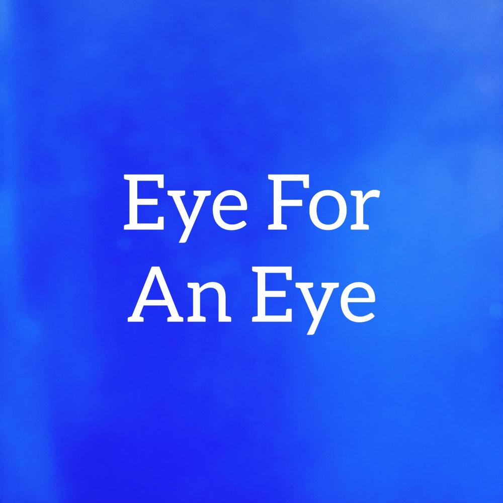 Eye for an Eye (Explicit)