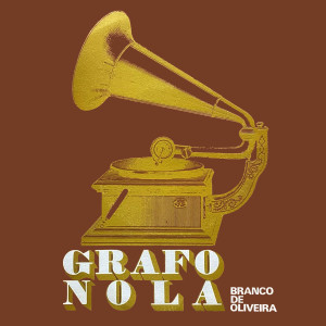 ดาวน์โหลดและฟังเพลง Grafonola พร้อมเนื้อเพลงจาก Branco De Oliveira