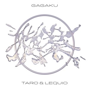 Album GAGAKU from Lequio