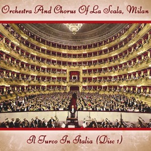 Listen to Il Turco in Italia, Act I, Pt. 2 song with lyrics from Orchestra of La Scala