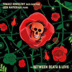 Tomasz Konieczny的專輯Between Death & Love