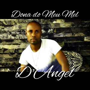 D Angel的專輯Dona do Meu Mel
