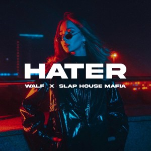收听Walf的Hater歌词歌曲