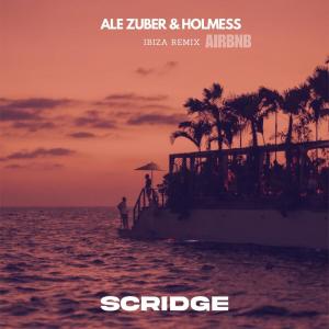 Scridge的專輯AIR BNB (IBIZA REMIX)