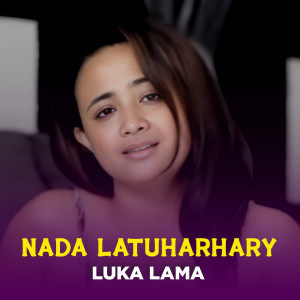 Album LUKA LAMA from Nada Latuharhary