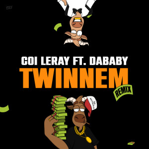 ดาวน์โหลดและฟังเพลง TWINNEM (Remix) พร้อมเนื้อเพลงจาก Coi Leray