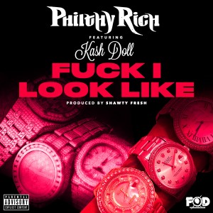 Fuck I Look Like (feat. Kash Doll) (Explicit)