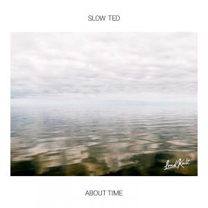 Slow Ted的專輯About Time