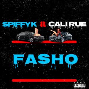 Cali Rue的專輯Fasho (feat. Spiffy K) (Explicit)