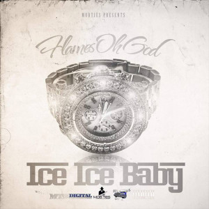 Album Ice Ice Baby (Explicit) from Flames Ohgod