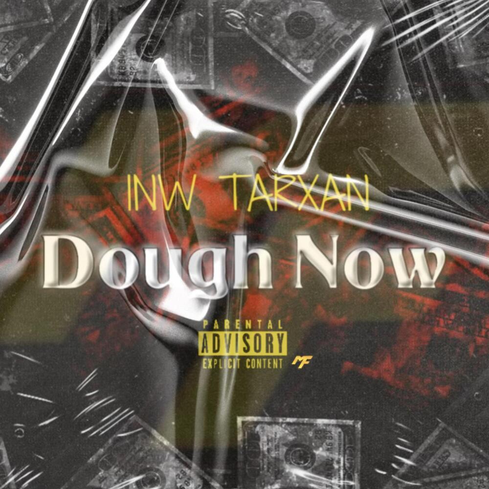 Dough Now (Explicit)