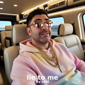 Album Lie to Me Baby from Zaid
