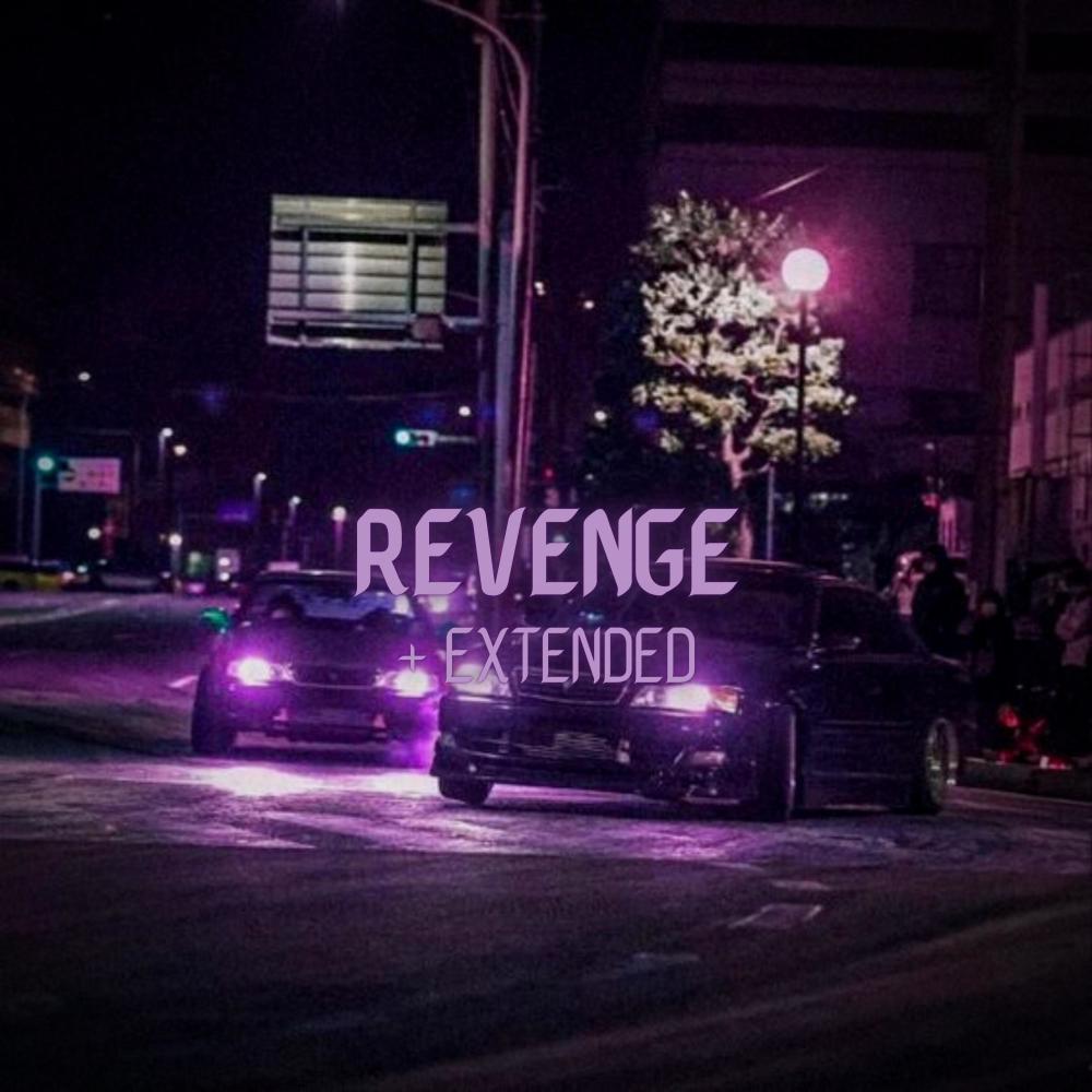 REVENGE (Extended|Explicit)