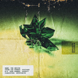 Listen to Kryptonite (Explicit) song with lyrics from The Medium