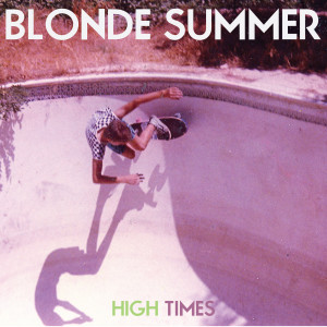 Album High Times from Blonde Summer