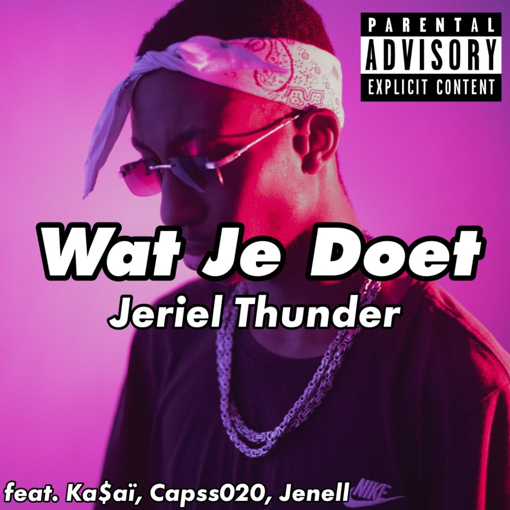 Wat Je Doet (Explicit)