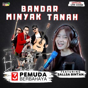 Album Bandar Minyak Tanah (Live) from 3 Pemuda Berbahaya