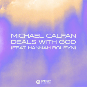 Michael Calfan的專輯Deals With God (feat. Hannah Boleyn)