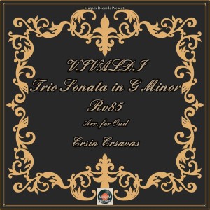 Ersin Ersavaş的專輯Vivaldi: Trio Sonata in G Minor, Rv 85 (Arr. for Oud)