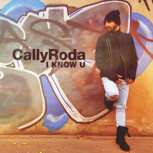 Dengarkan I Know U lagu dari Cally Roda dengan lirik
