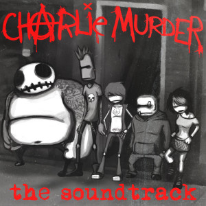 Listen to Charlie Murderin' song with lyrics from Various