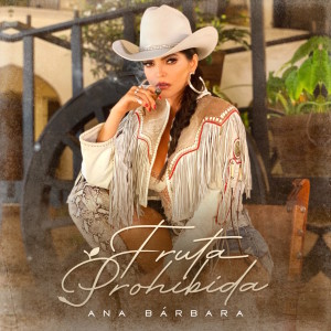 อัลบัม Fruta Prohibida ศิลปิน Ana Bárbara