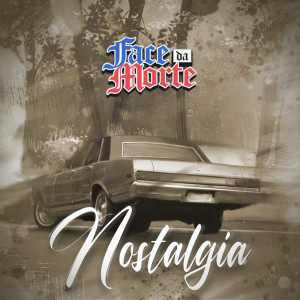 Face da Morte的專輯Nostalgia