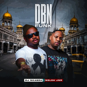 收聽Dj Nkabza的DBN Funk歌詞歌曲