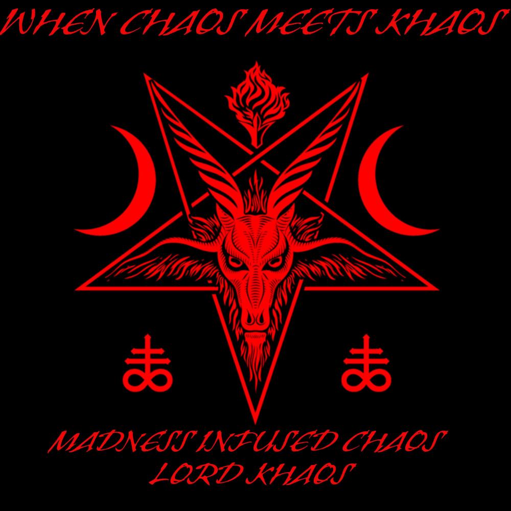 WHEN CHAOS MEETS KHAOS (feat. LORD KHAOS) (Explicit)